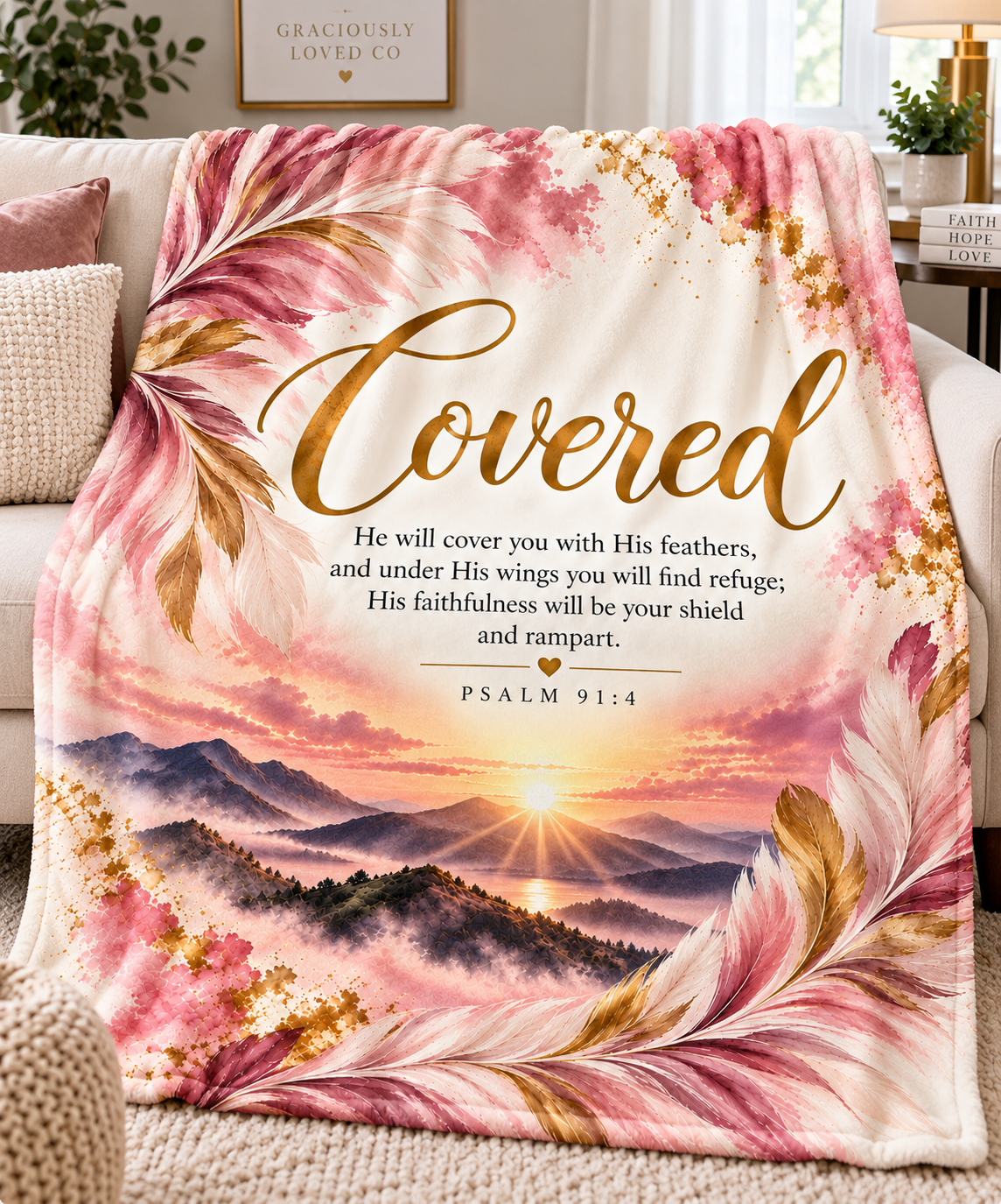 Covered Psalm 91:4 Throw - 50x60 Plush Fleece Christian Throw Covered Psalm 91:4 plush fleece Christian blanket with pink and gold feathers, a mountain sunrise, and scripture.
